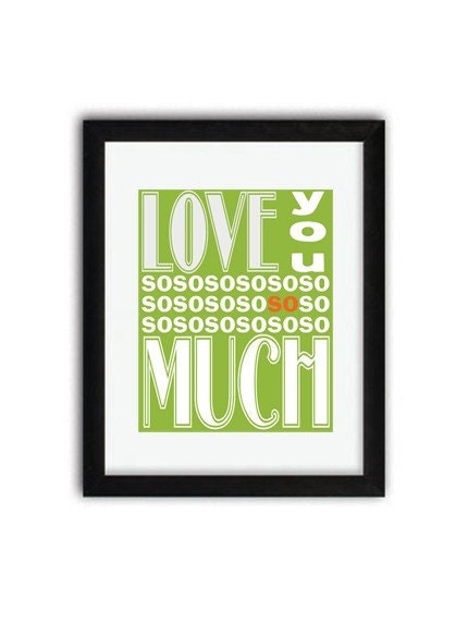 Love You SO Much ( 8x10 Fine Art Print ) in Green
