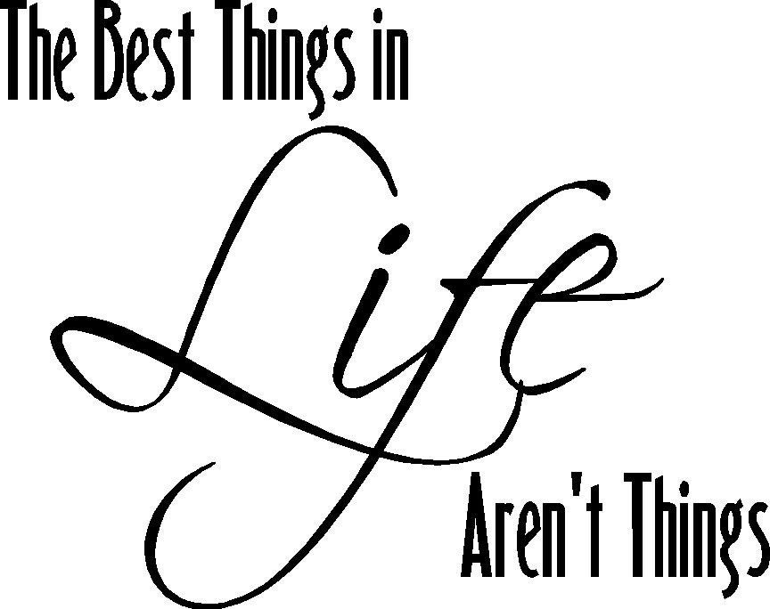 The Best Things in Life Aren't Things - First Step Photo Vinyl Wall Art and Lettering