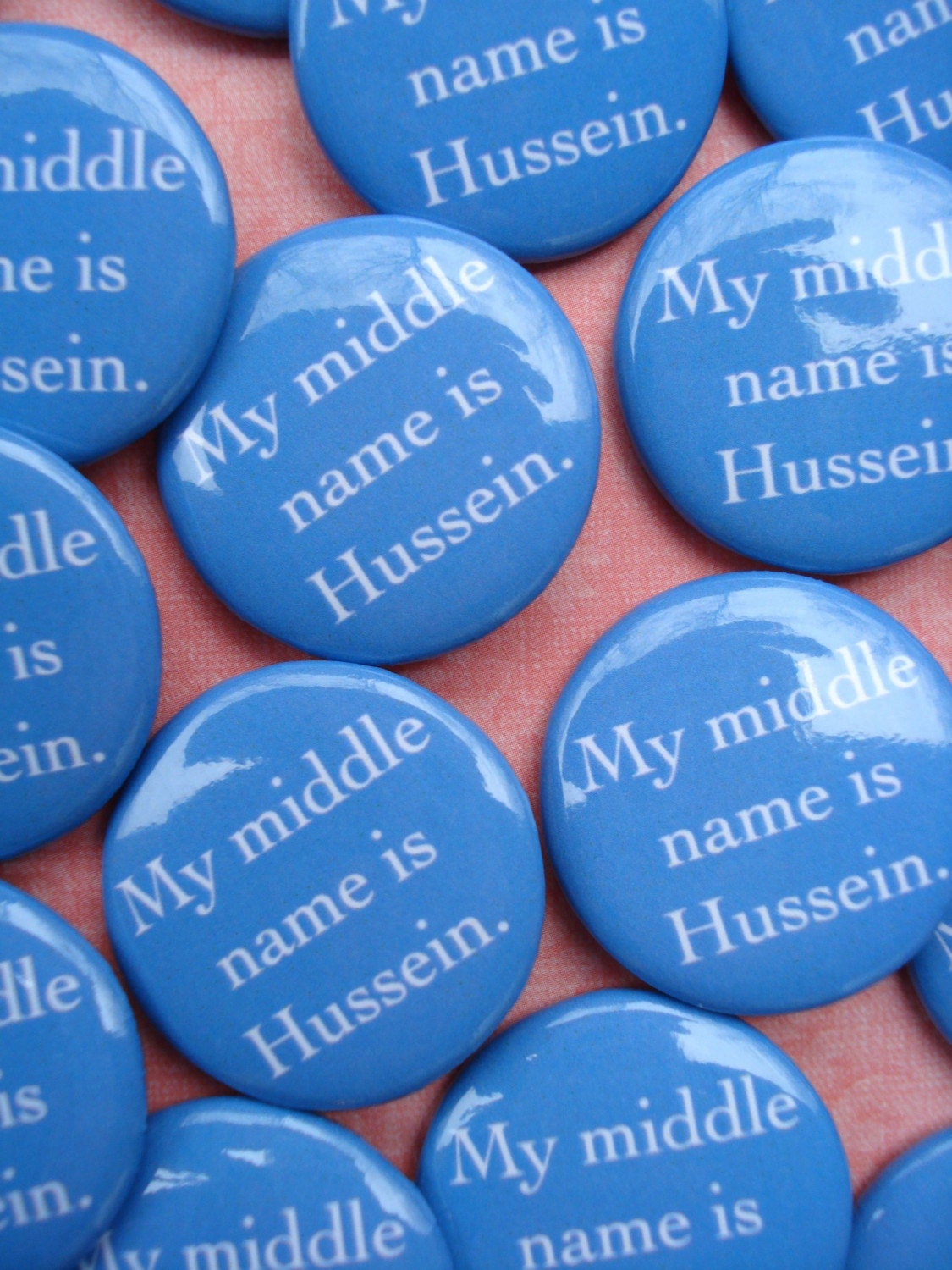 MY MIDDLE NAME IS HUSSEIN. 1.25in Barack Obama button 