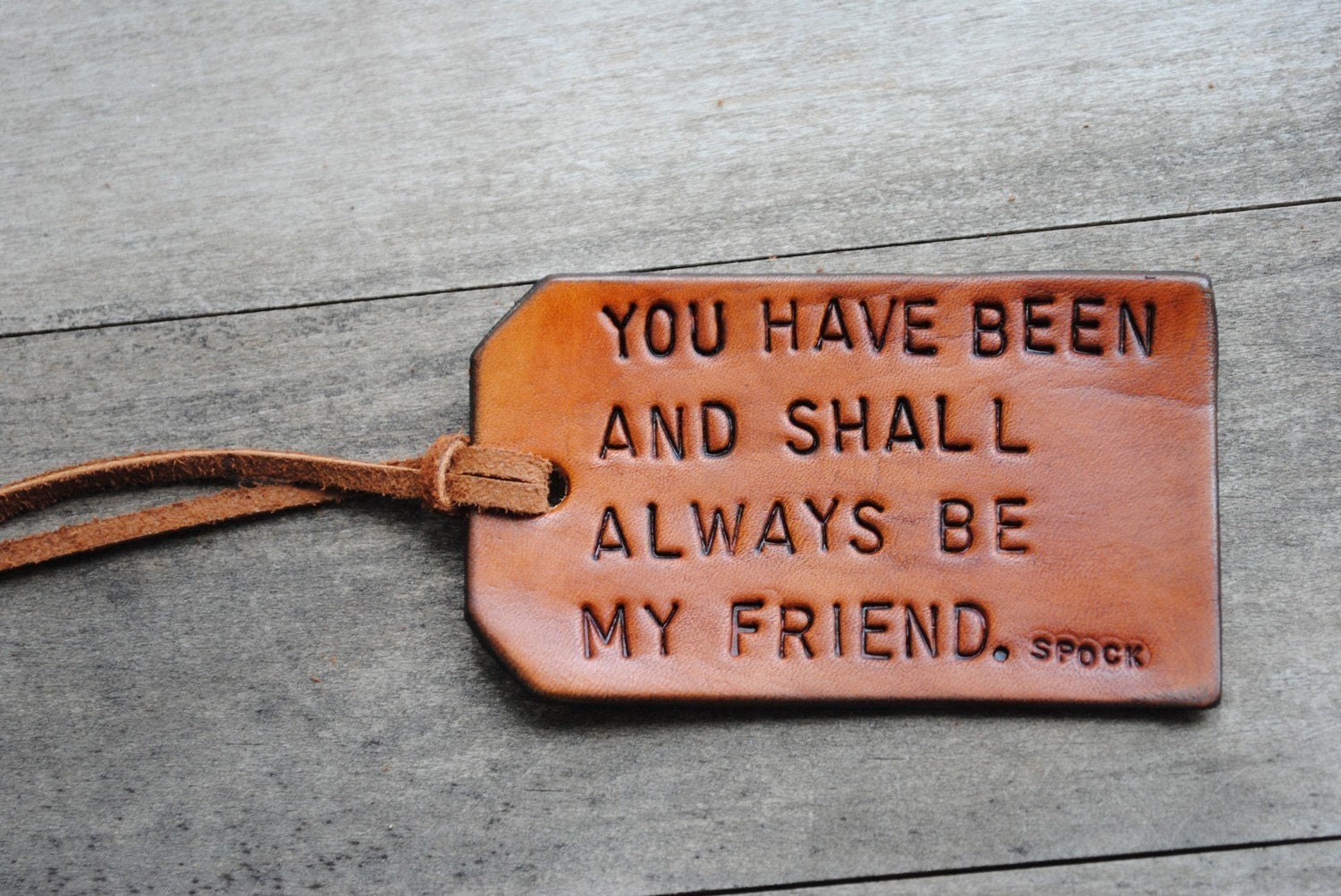 Spock Quote. Ready-made Leather Luggage Tag. Immediate Shipping.
