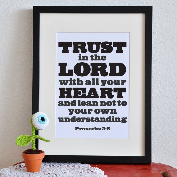 Trust in the Lord - Proverbs 3 - 8x10in  DIY Printable Christian Poster