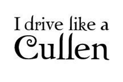 Twilight I drive like a Cullen car decal