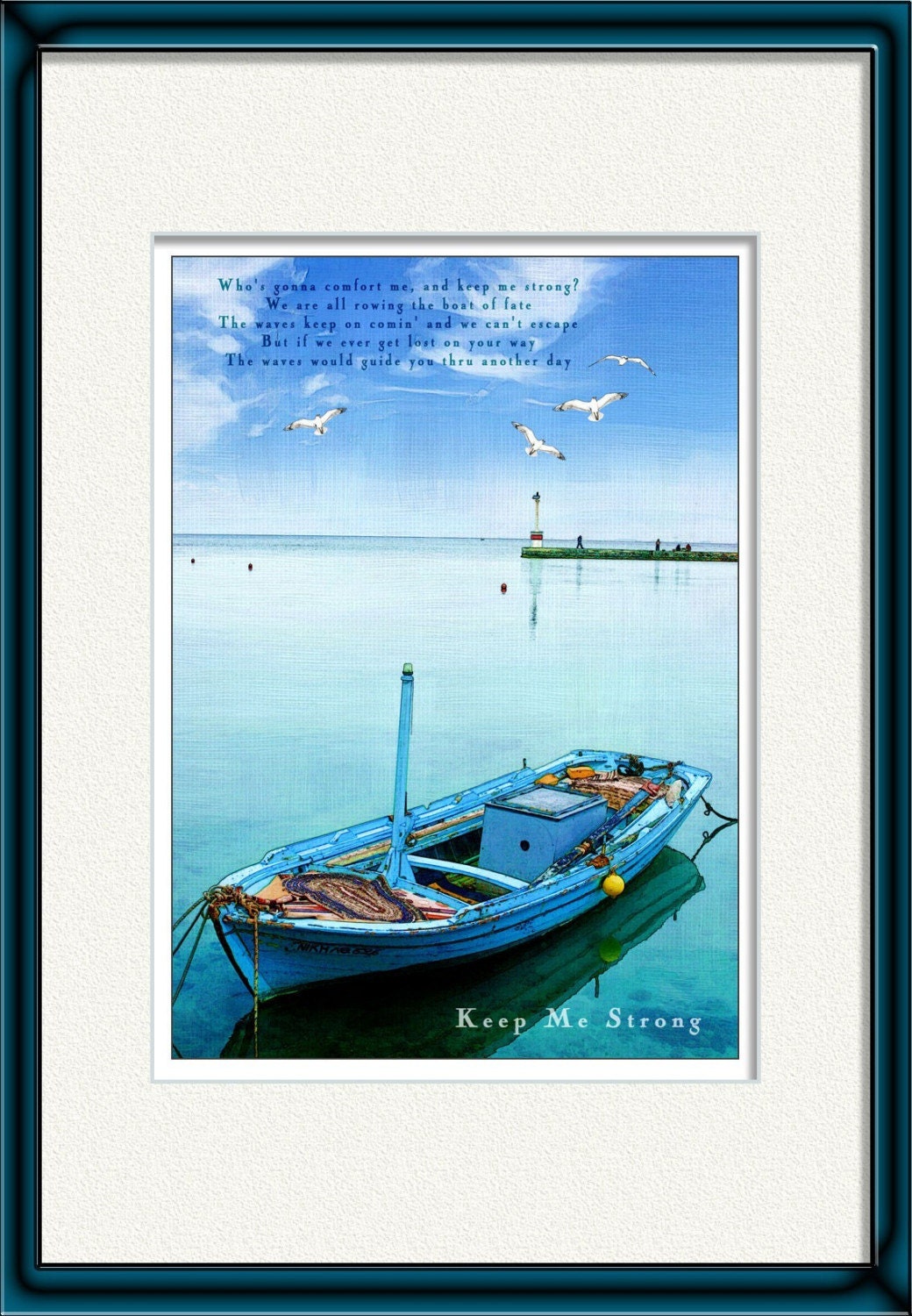 keep me strong  - Poster print  with a greek fishing boat in a beautiful  greek port