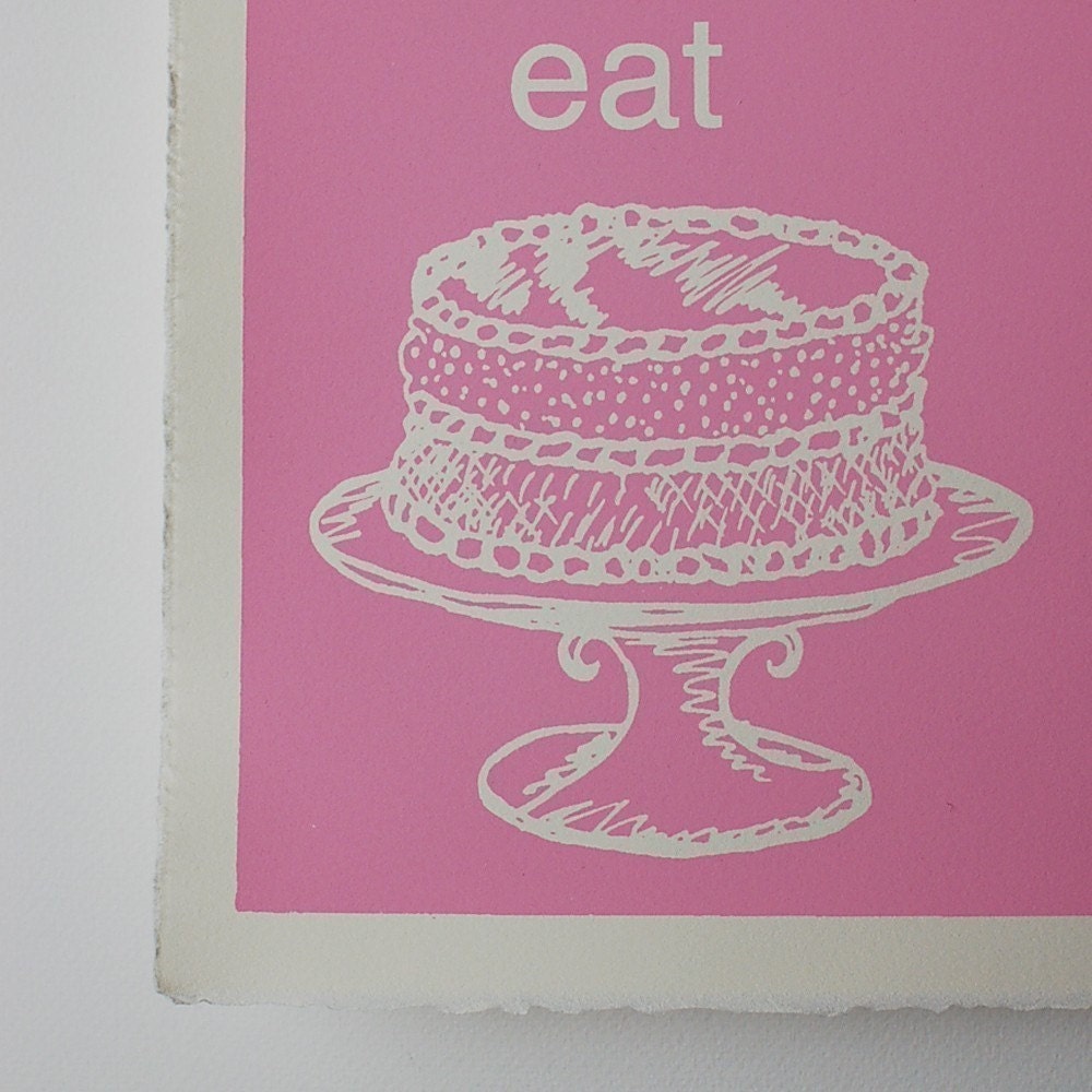 Let Them Eat Cake...Screen Print Poster in Bubble Gum Pink