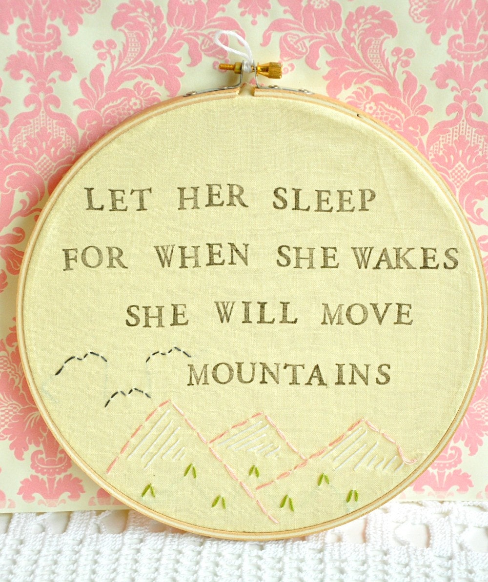 Let Her Sleep, For When She Wakes, She Will Move Mountains - Modern Baby Wall Art