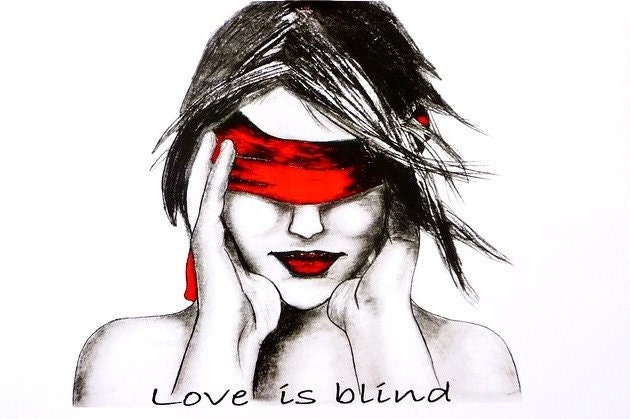 Love Is Blind - Print (12x17 inches)