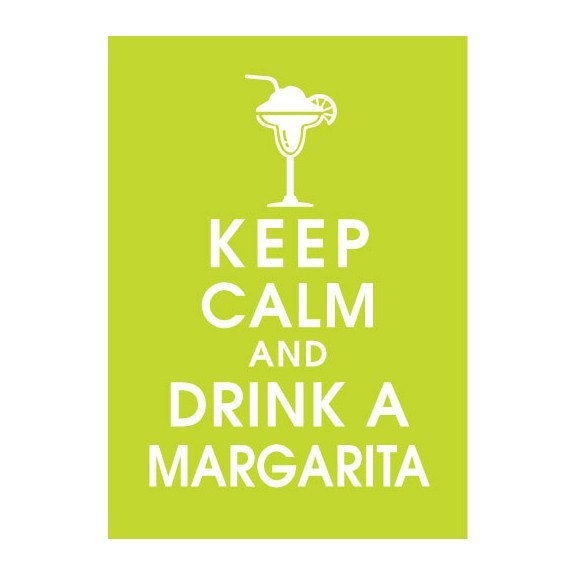 Keep Calm and Drink a Margarita, (LIME SODA featured) 5x7 Poster-Buy 3 and get 1 FREE