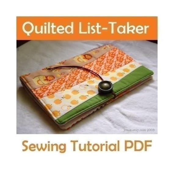 Quilted List-Taker PDF SEWING TUTORIAL