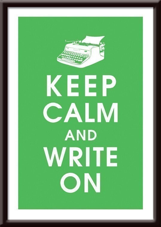 Keep Calm and Write On,Vintage Typewriter 13x19 Poster (GRASS GREEN) Buy 3 and get 1 FREE