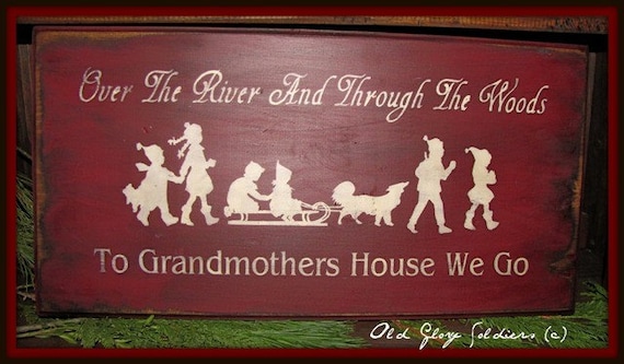 Over The River and Through The Woods To Grandmothers House We Go Primitive Handmade Christmas Sign by Old Glory Soldiers
