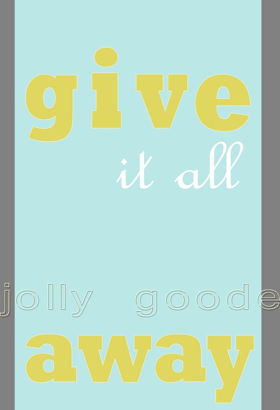 Give it All Away Poster Deuce
