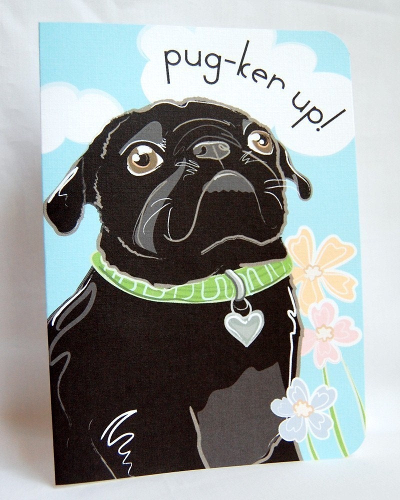 Pug-ker Up Greeting Card
