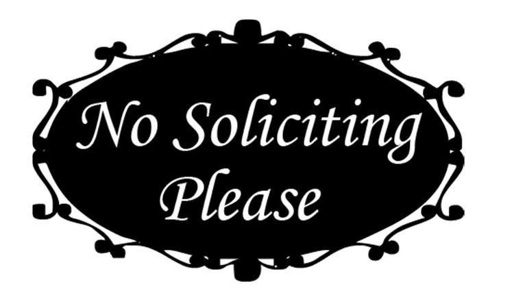 No Soliciting Vinyl Decal- TWO colors- Your choice