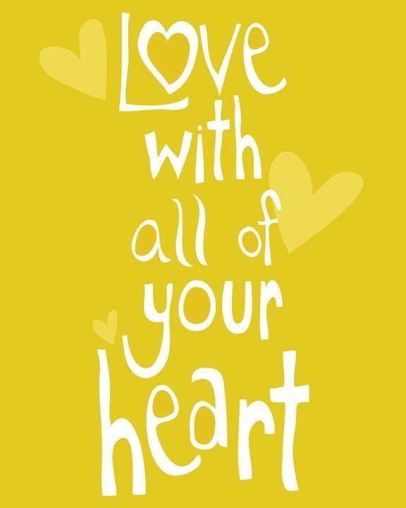 Love With All of Your Heart (sunshine yellow) - 8x10