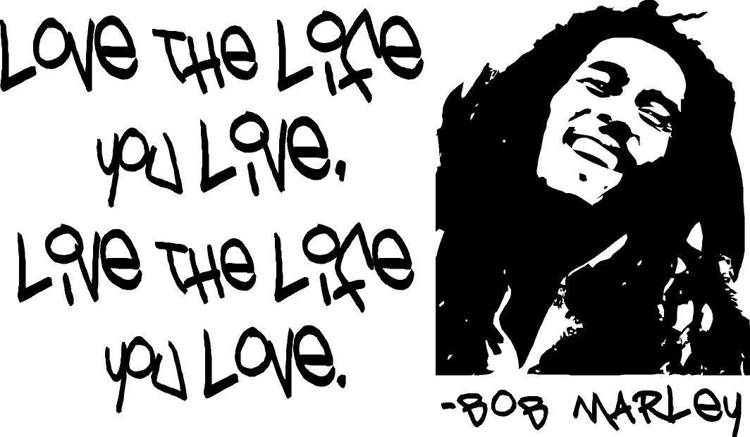 bob marley quotes sayings. ob marley quotes sayings. Wall sayings and designs are