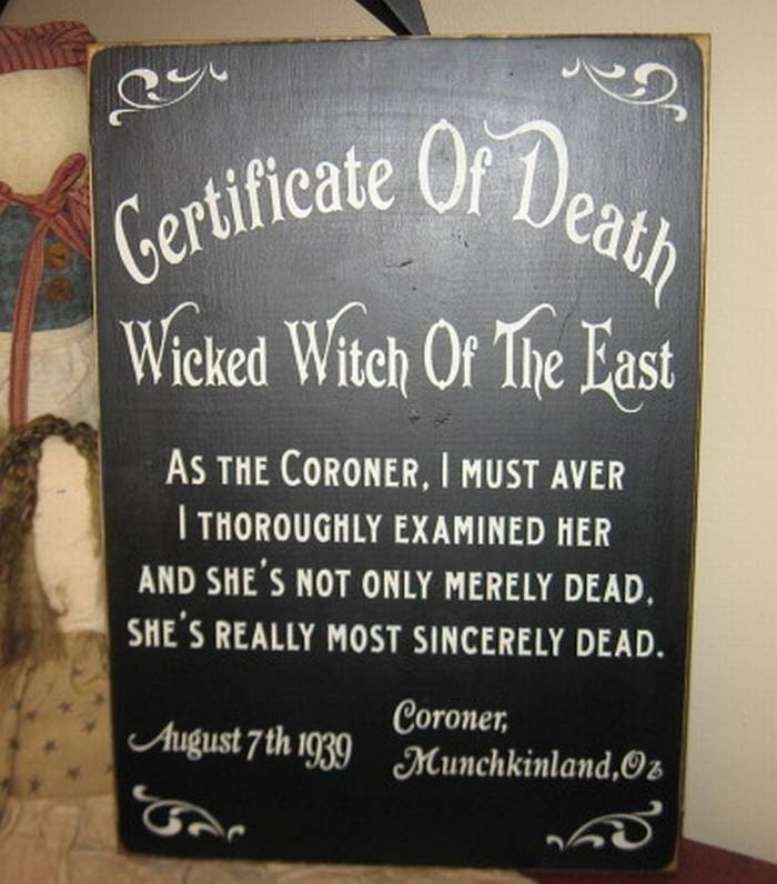 Wicked Witch Of The East. Death Certificate Wicked Witch