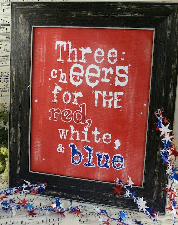 3 cheers for Red White Blue sign American digital  - 4th of july uprint art words vintage style primitive paper old pdf 8 x 10 frame saying